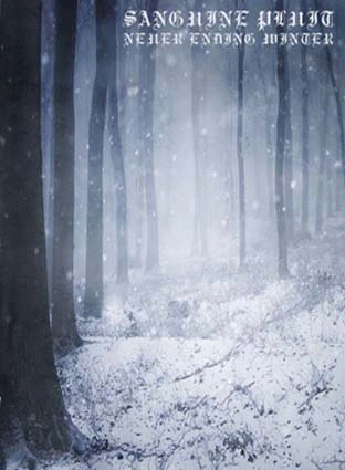 Sanguine Pluit : Never Ending Winter